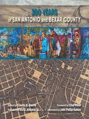 cover image of 300 Years of San Antonio and Bexar County